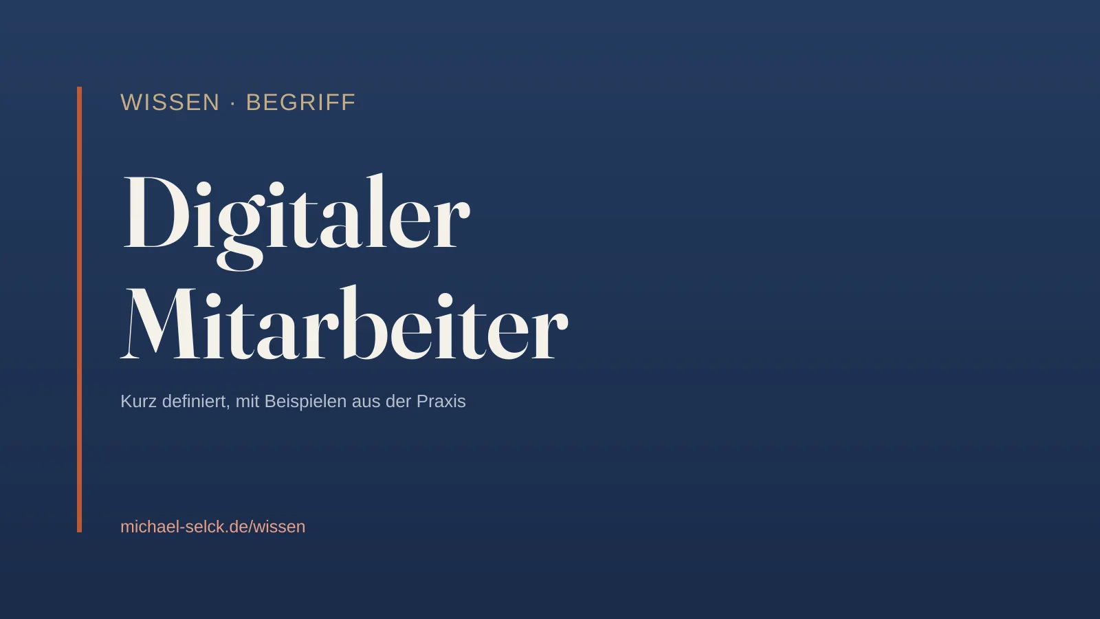 Begriffskarte: Digitaler Mitarbeiter – Wissen von Michael Selck