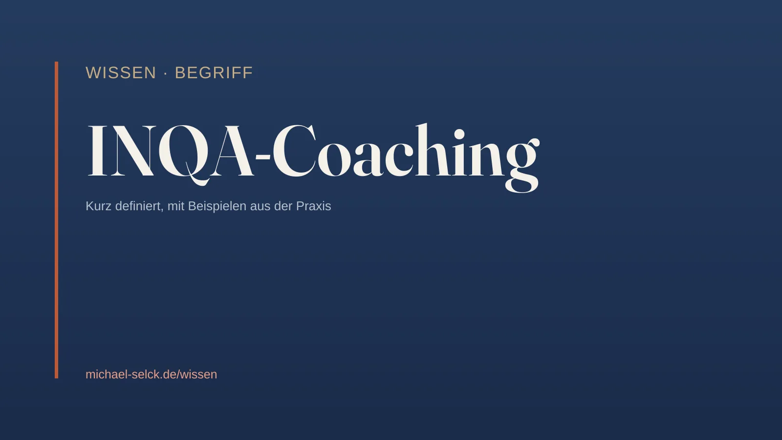 Begriffskarte: INQA-Coaching – Wissen von Michael Selck