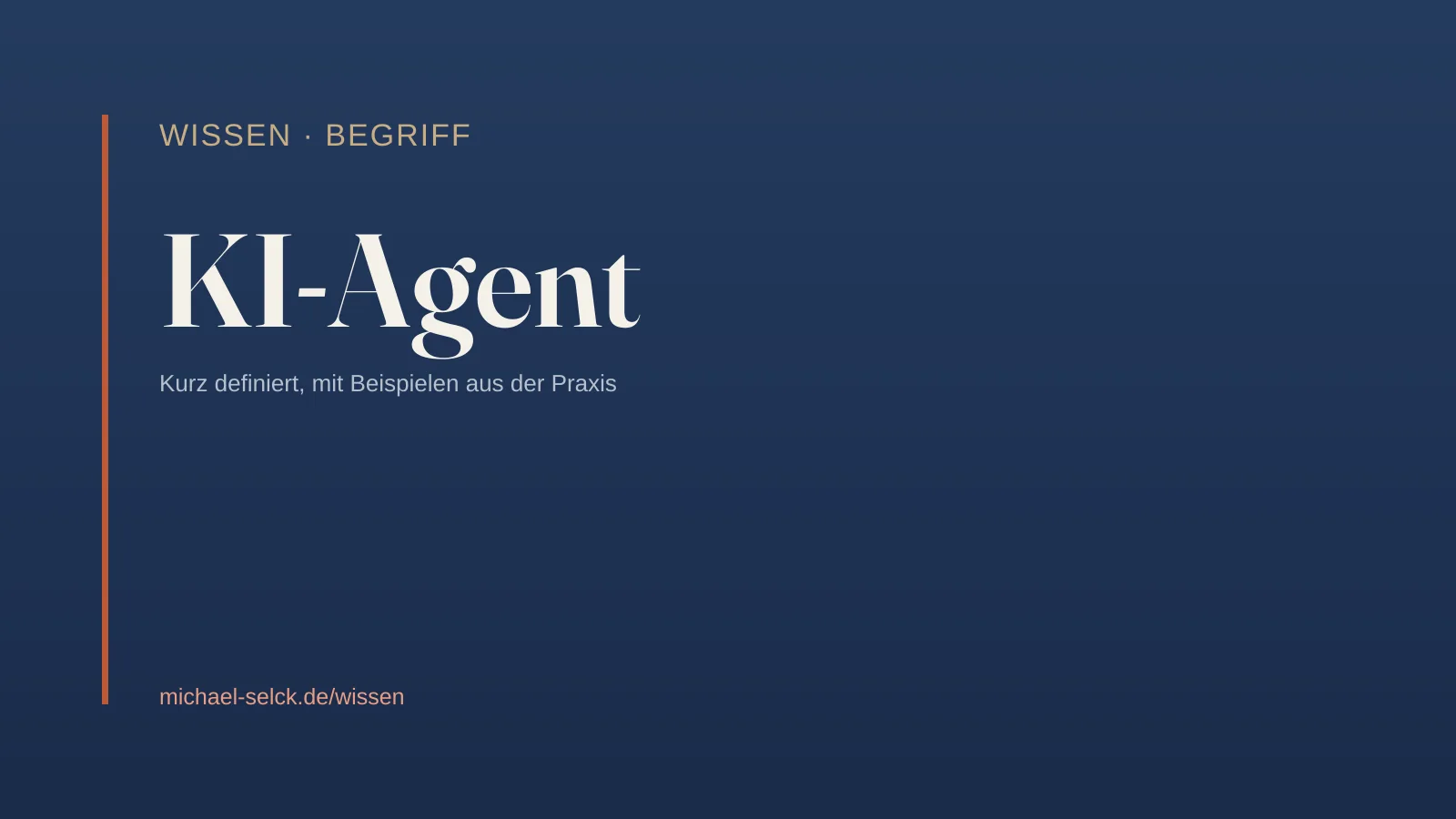 Begriffskarte: KI-Agent – Wissen von Michael Selck