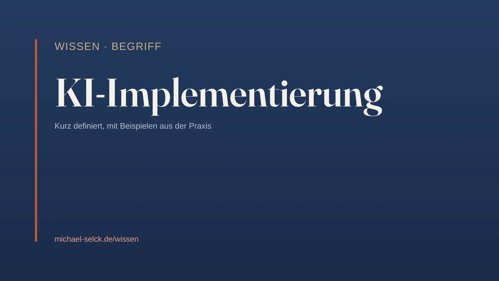 Begriffskarte: KI-Implementierung – Wissen von Michael Selck