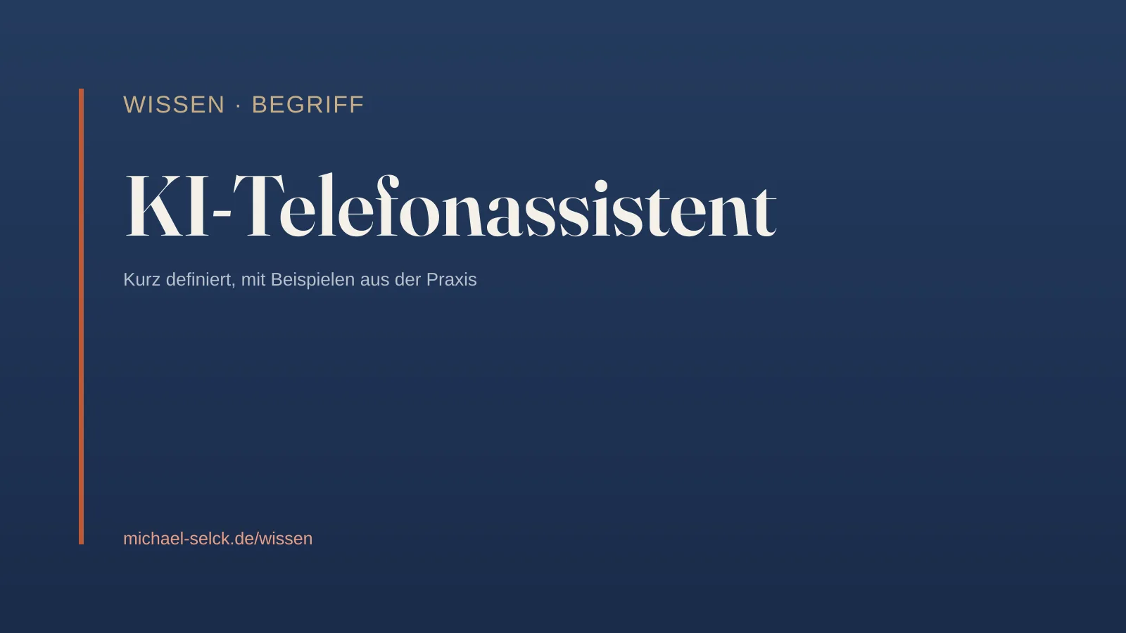 Begriffskarte: KI-Telefonassistent – Wissen von Michael Selck