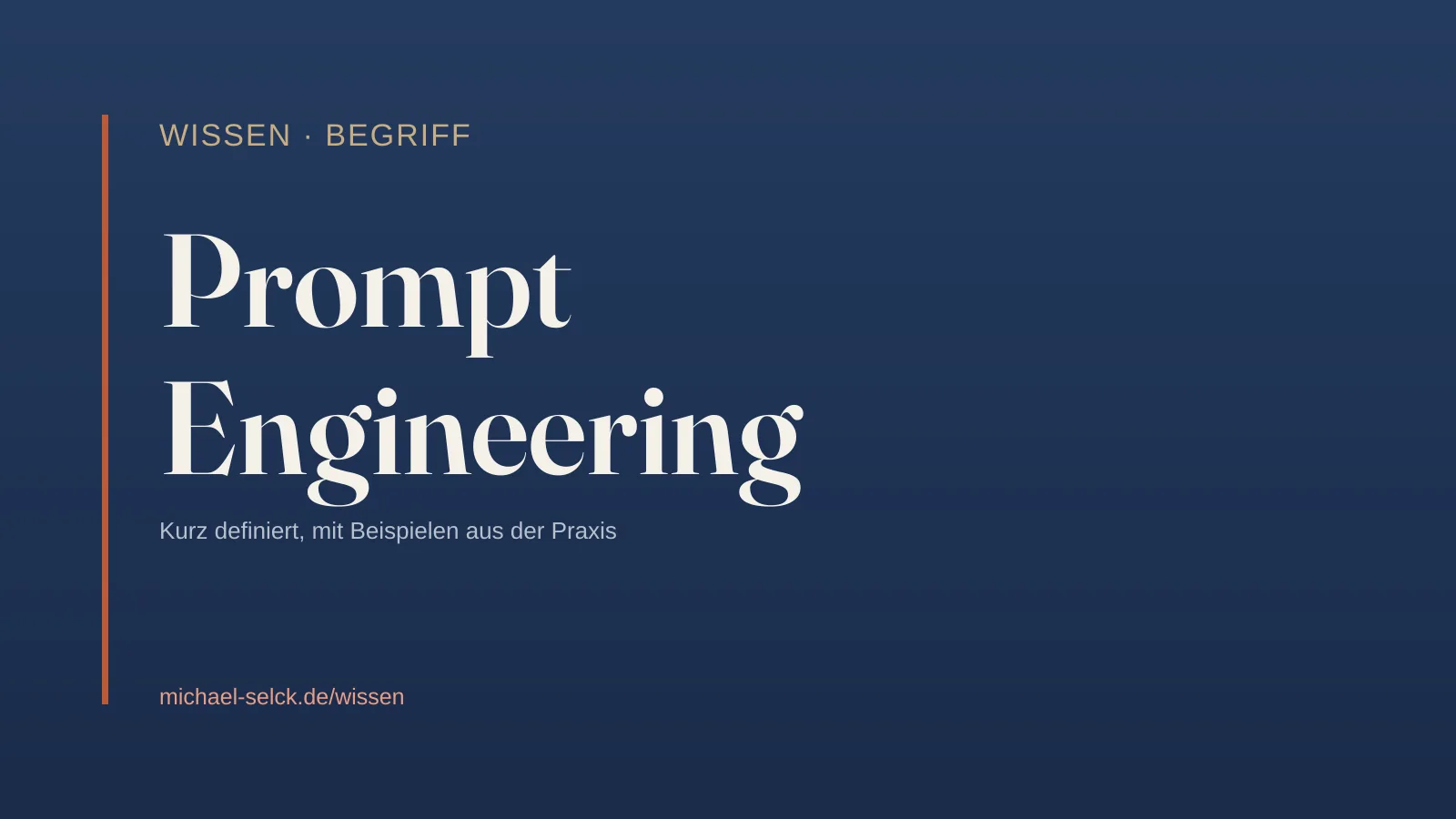 Begriffskarte: Prompt Engineering – Wissen von Michael Selck