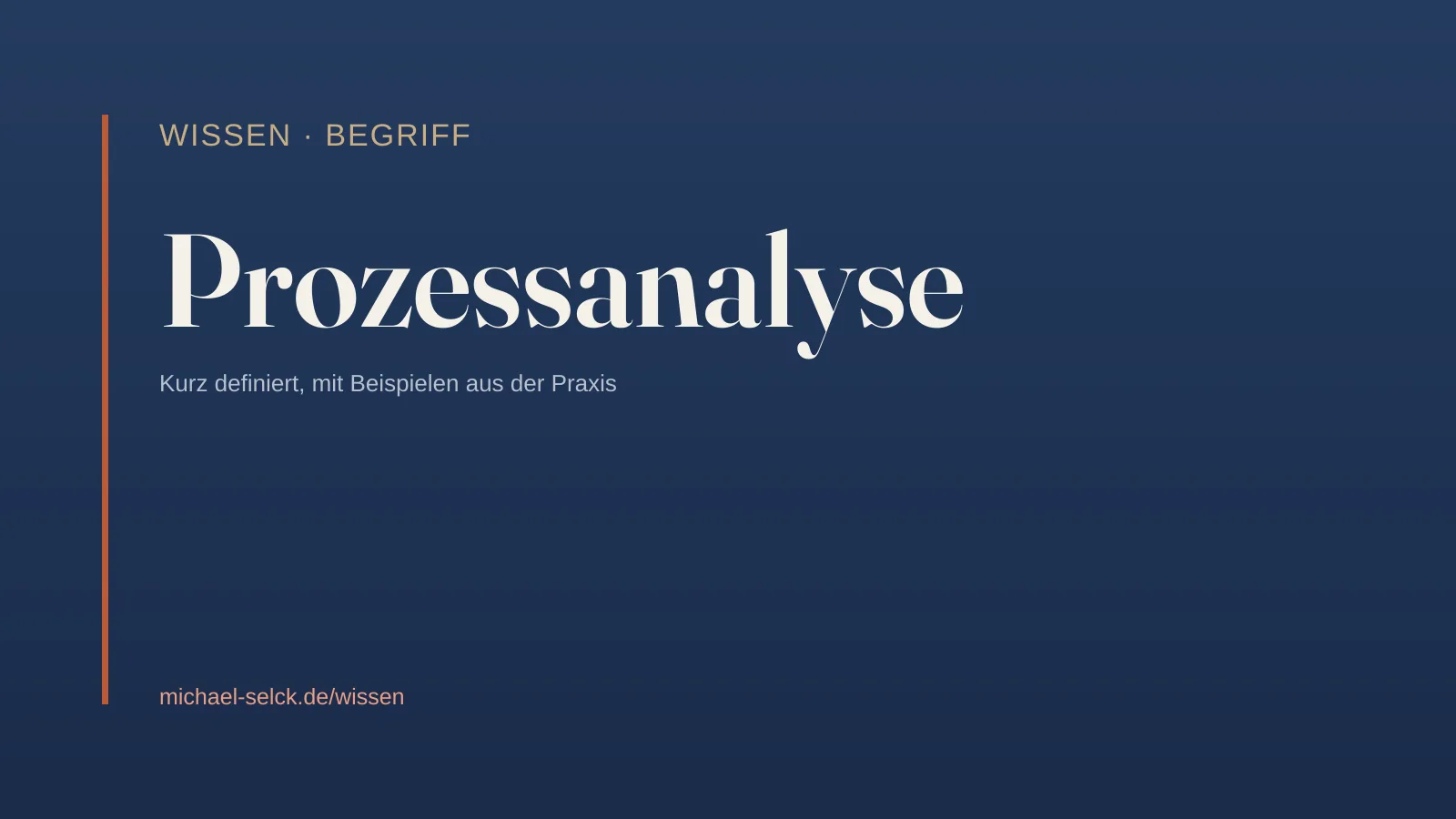 Begriffskarte: Prozessanalyse – Wissen von Michael Selck