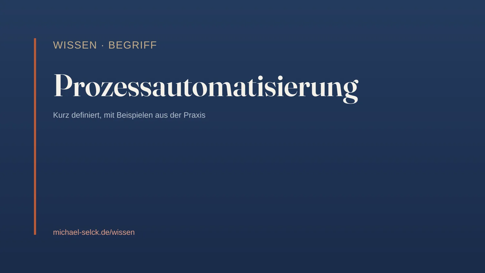 Begriffskarte: Prozessautomatisierung – Wissen von Michael Selck
