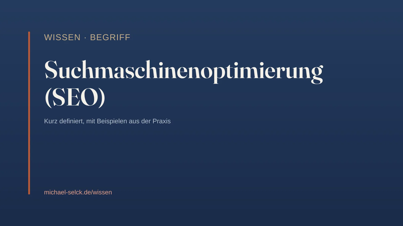 Begriffskarte: Suchmaschinenoptimierung (SEO) – Wissen von Michael Selck